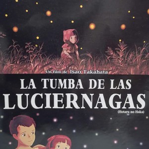 LA TUMBAS DE LAS LUCIERNAGAS