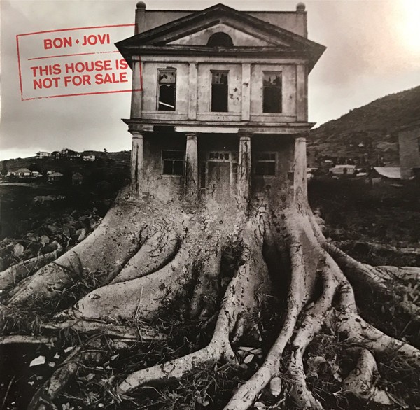 BON JOVI - THIS HOUSE IS NOT FOR SALE