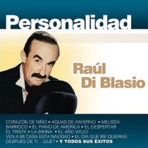 RAUL DI BLASIO - PERSONALIDAD