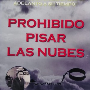 PROHIBIDO PISAR LAS NUBES