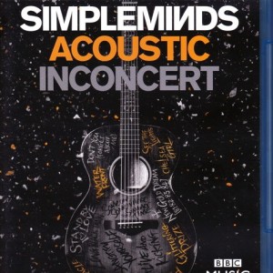 SIMPLE MINDS - ACOUSTIC IN CONCERT