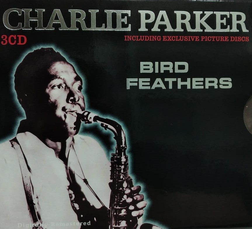 CHARLIE PARKER - BIRD FEATHERS