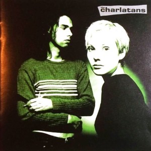 CHARLATANS - UP TO OUR HIPS