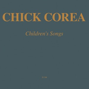 CHICK COREA - CHILDRENS SONGS