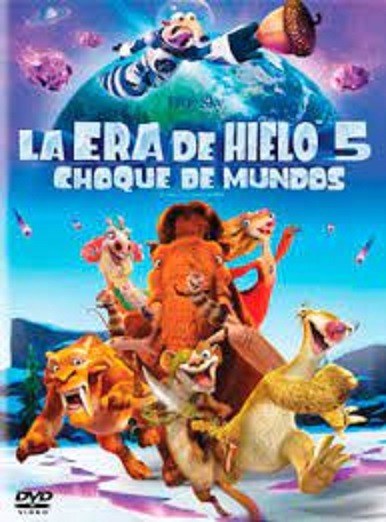 LA ERA DEL HIELO 5 - CHOQUE DE MUNDOS