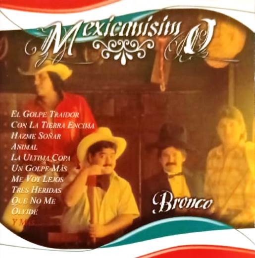 BRONCO - MEXICANISIMO