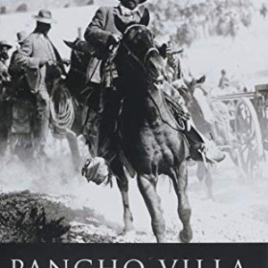 PANCHO VILLA - EL CENTAURO DEL NORTE