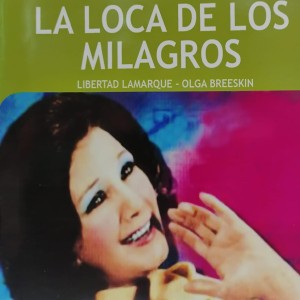 LA LOCA DE LOS MILAGROS