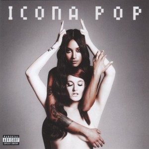 ICONA POP - THIS IS