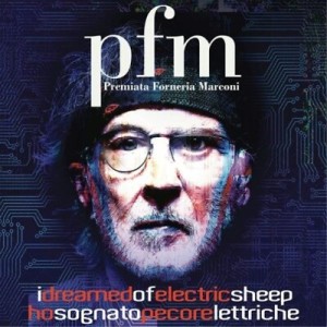 PREMIATA FORNERIA MARCONI  - I DREAMED OF ELECTRIC SHEEP - HO SOGNATO PECORE LETTRICHE