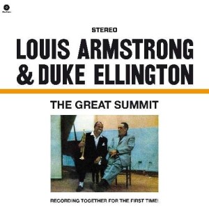 LOUIS ARMSTRONG AND DUKE ELLINGTON - THE GREAT SUMMIT
