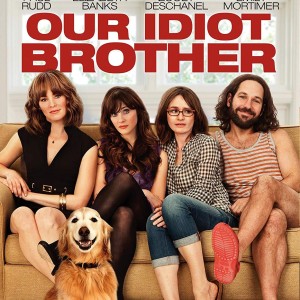 OUR IDIOT BROTHER