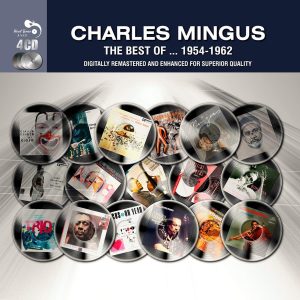 CHARLES MINGUS - THE BEST OF 1954 - 1962