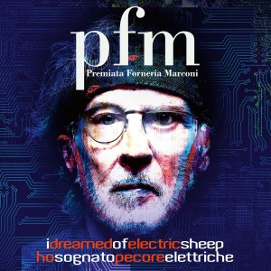 PREMIATA FORNERIA MARCONI - I DREAMED OF ELECTRIC SHEEP - HO SOGNATO PECORE LETTRICHE