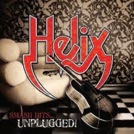 HELIX - SMASH HITS UNPLUGGED !