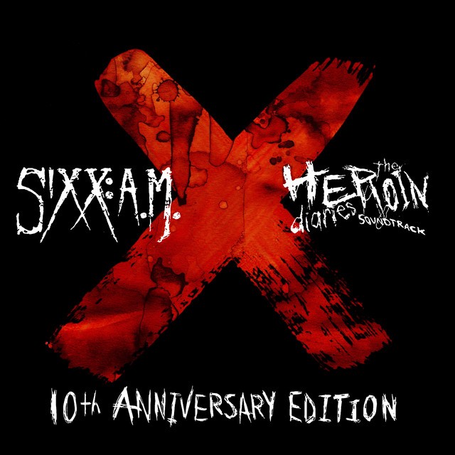 SIXX AM - THE HEROIN DIARES 10TH ANNIVERSARY - SOUNDTRACK