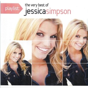 JESSICA SIMPSON - PLAYLIST - THE VERY BEST OF JESSICA SMPSON