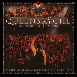 QUEENSRYCHE - MINDCRIME AT THE MOORE