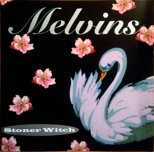 MELVINS - STONER WITCH