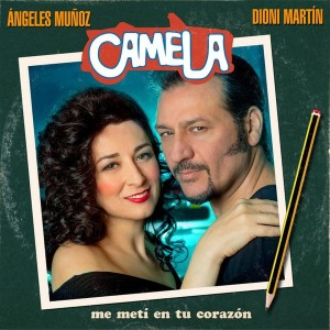 CAMELA - ME METI EN TU CORAZON