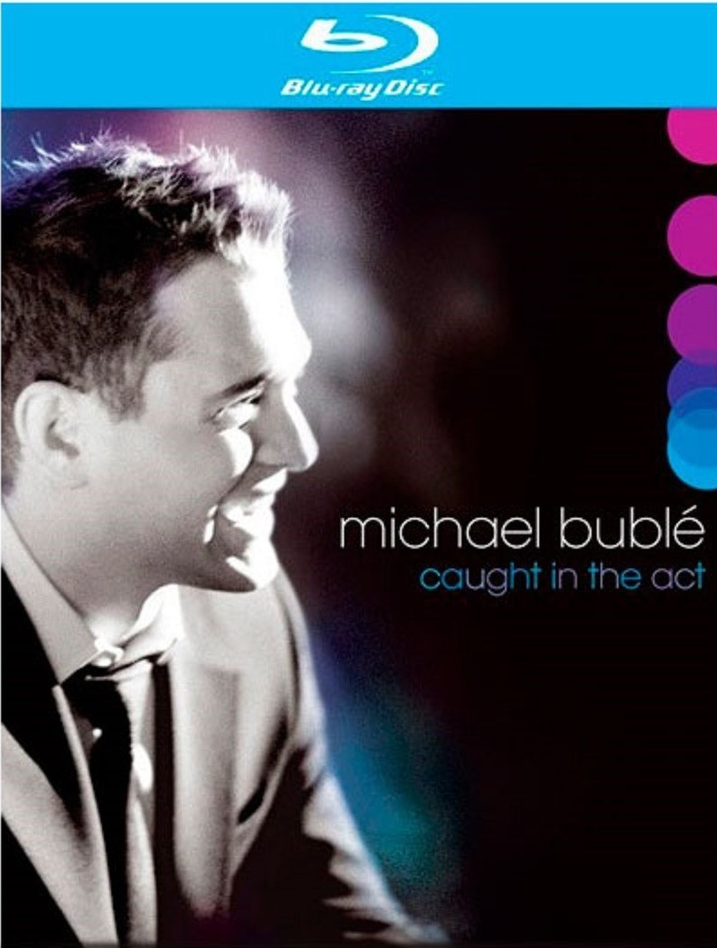 MICHAEL BUBLE - CAUGHT IN THE ACT