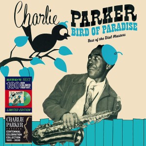 CHARLIE PARKER - BIRD OF PARADISE