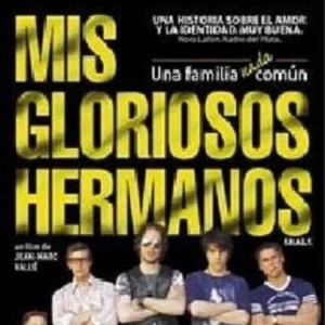 MIS GLORIOSOS HERMANOS