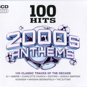 100 HITS 2000s ANTHEMS