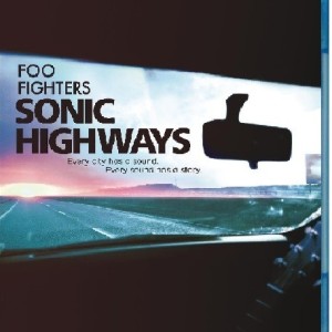 FOO FIGHTERS - SONIC HIGHWAYS