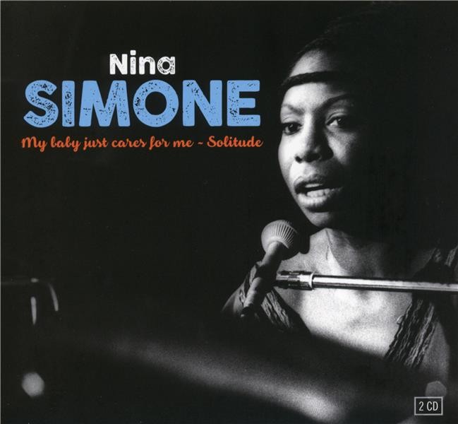 NINA SIMONE - MY BABY JUST CARES FOR ME / SOLITUDE