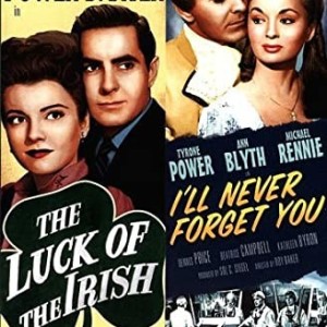 THE LUCK OF THE IRISH / ILL NEVER FORGET YOU