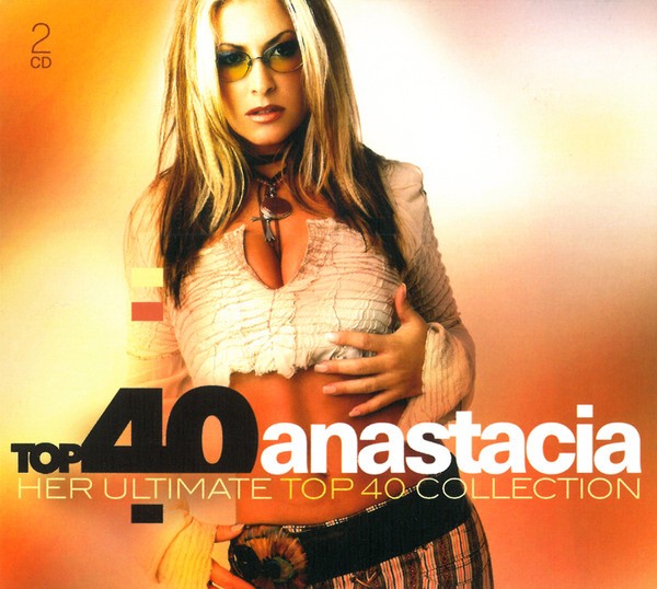 ANASTACIA - TOP 40 ANASTACIA COLLECTION
