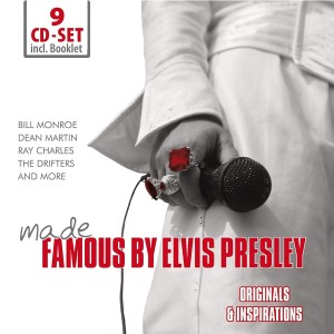 ELVIS PRESLEY - MADE FAMOUS BY ELVIS PRESLEY