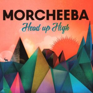 MORCHEEBA - HEAD UP HIGH