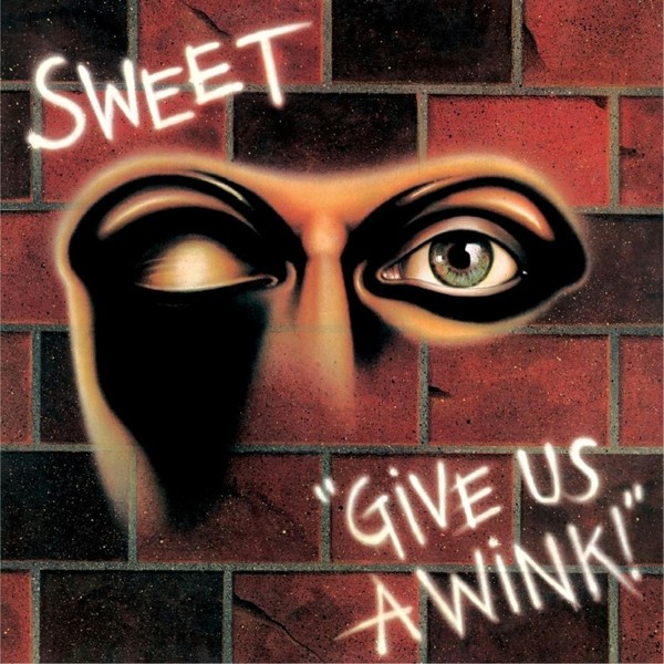 SWEET - GIVE US A WINK !