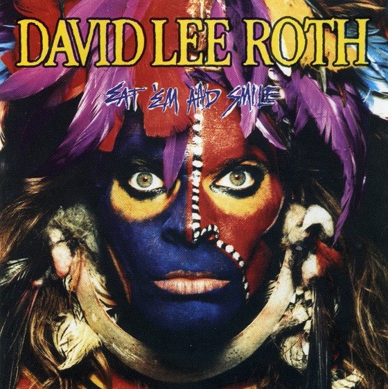 DAVID LEE ROTH - EAT EM AND SMILE
