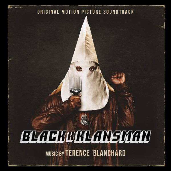 TERENCE BLANCHARD - BLACKKKLANSMAN - SOUNDTRACK