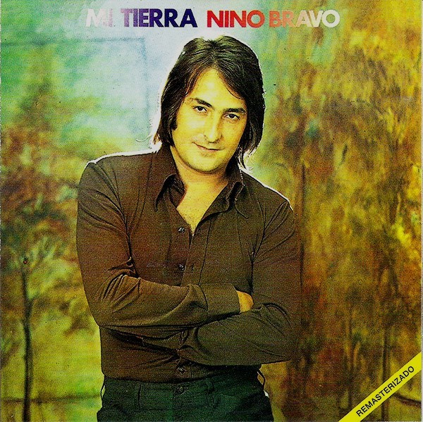 NINO BRAVO - MI TIERRA