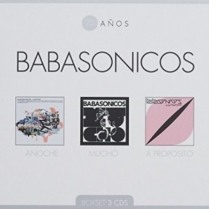 BABASONICOS - 25 AÑOS -  ANOCHE / MUCHO / A PROPOSITO