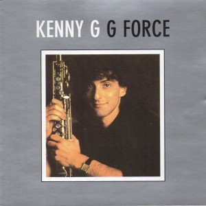 KENNY G - G FORCE