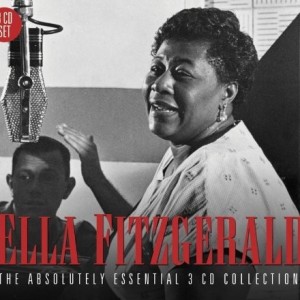 ELLA FITZGERALD - THE ABSOLUTELY ESSENTIAL COLLECTION