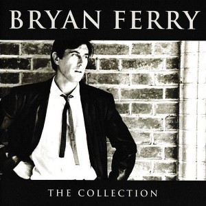 BRYAN FERRY - THE COLLECTION