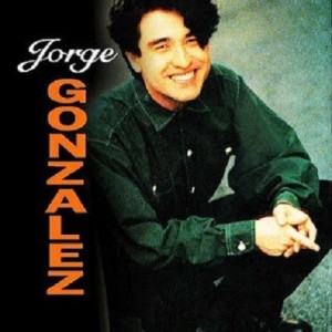 JORGE GONZALEZ - JORGE GONZALEZ