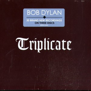 BOB DYLAN - TRIPLICATE