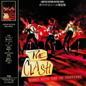 THE CLASH - BORED WITH THE US FESTIVAL