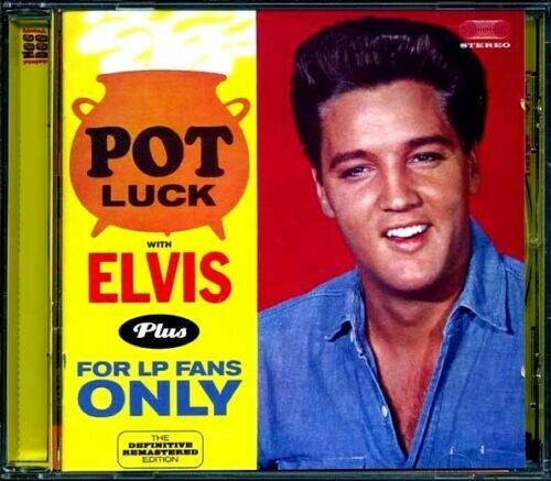 ELVIS PRESLEY - POT LUCK WITH ELVIS + FOR LP FANS ONLY