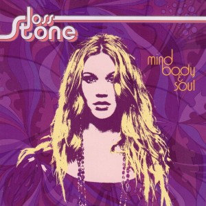 JOSS STONE - MIND BODY & SOUL