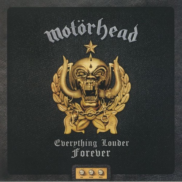 MOTORHEAD - EVERYTHING LOUDER FOREVER