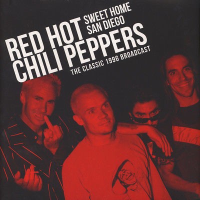 RED HOT CHILI PEPPERS - SWEET HOME SAN DIEGO
