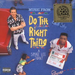 DO THE RIGHT THING -A SPIKE LEE JOINT - SOUNDTRACK